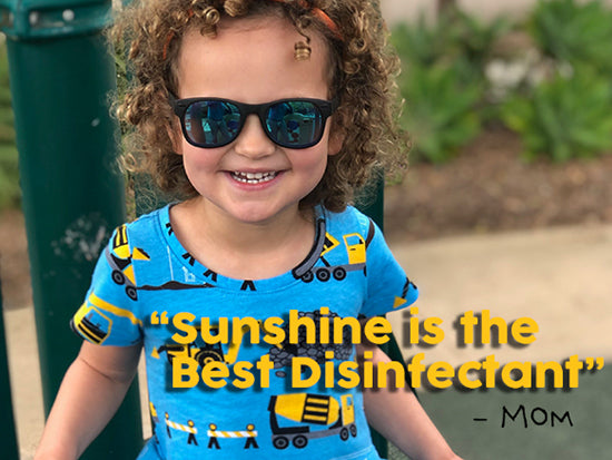 Le soleil est le meilleur désinfectant - Un message de notre entreprise familiale